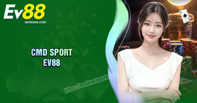 CMD SPORT - Nơi thỏa mãn niềm đam mê cá cược thể thao CMD SPORT - Nơi thỏa mãn niềm đam mê cá cược thể thao