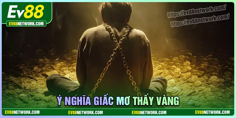 Mơ thấy vàng đánh con gì? Điềm báo tốt hay xấu? Ý nghĩa giấc mơ thấy vàng trong cuộc sống